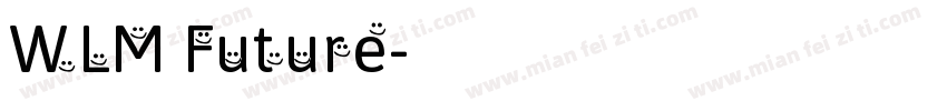 WLM Future字体转换